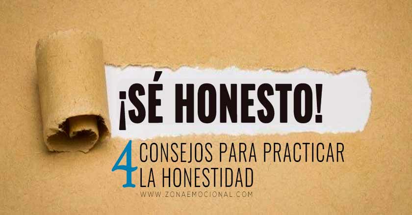 consejos para practicar la honestidad se honesto coherente asumir defectos